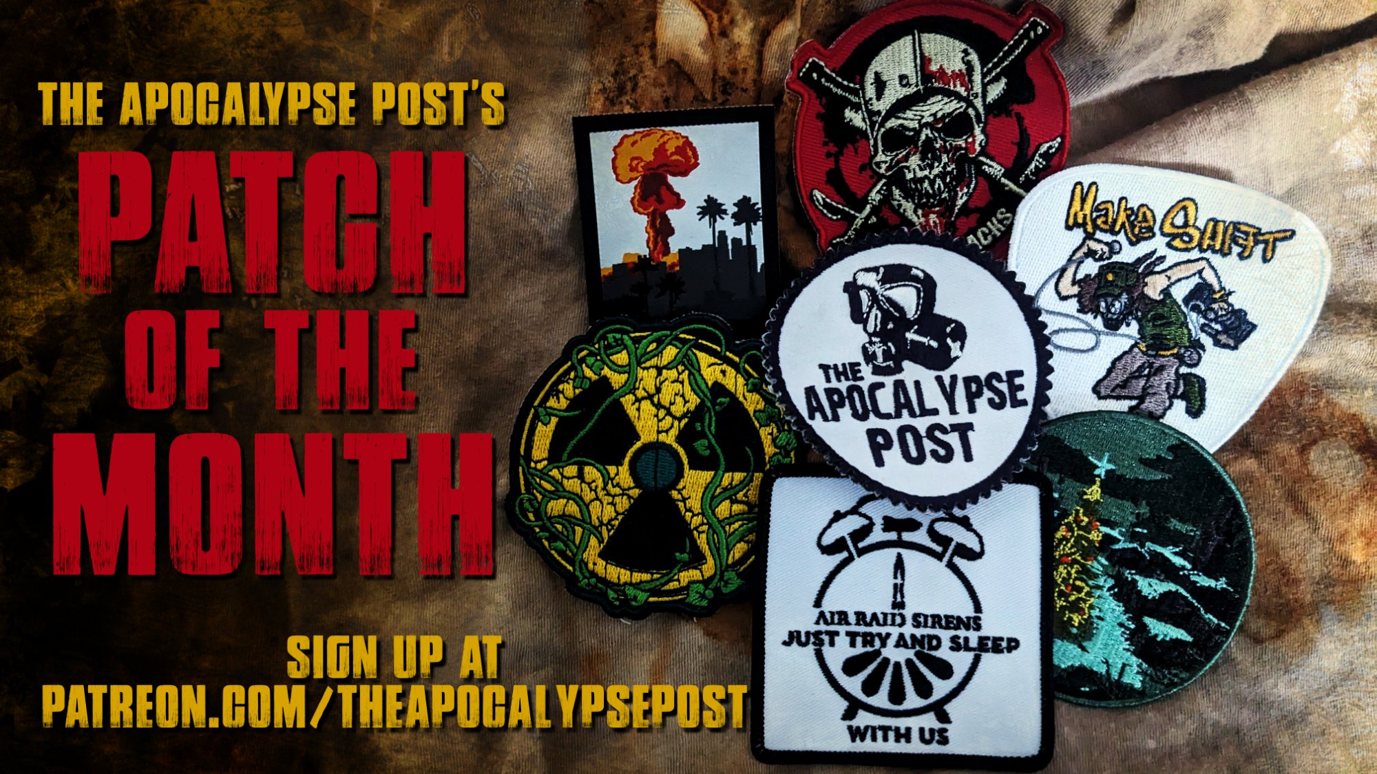 The Apocalypse Post Patch of the Month Club